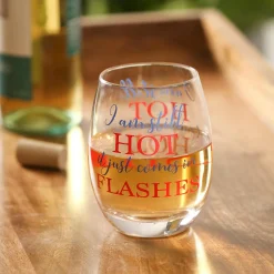 Plow & Hearth Wine Glasses>Stemless Wine Glass w/ Box, I Am Still Hot