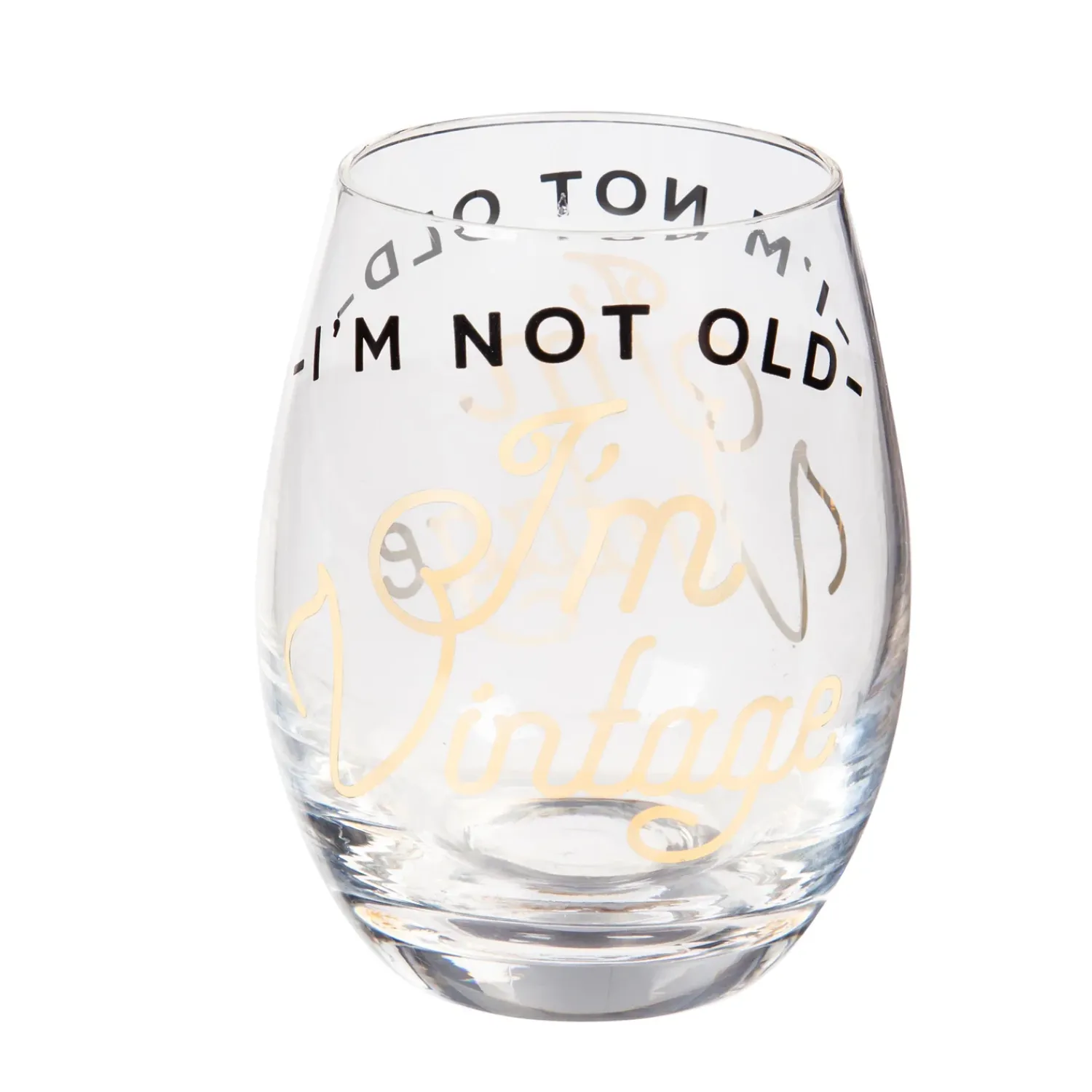 Plow & Hearth Wine Glasses>Stemless Wine Glass w/box, 17 OZ., I'm not old I'm Vintage