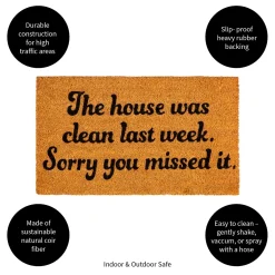 Plow & Hearth Coir Mats>The house was clean Coir Mat