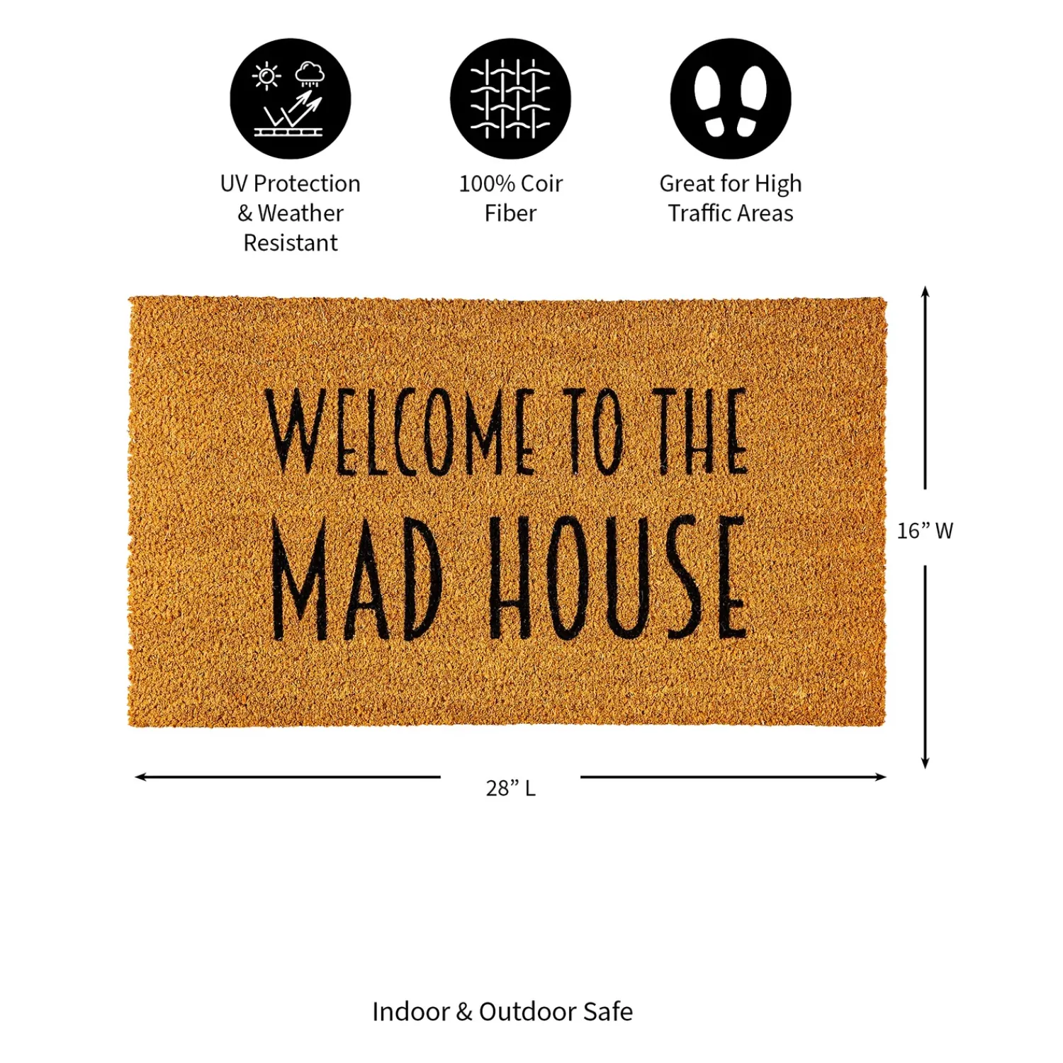 Plow & Hearth Coir Mats>Welcome to the Mad House Coir Mat