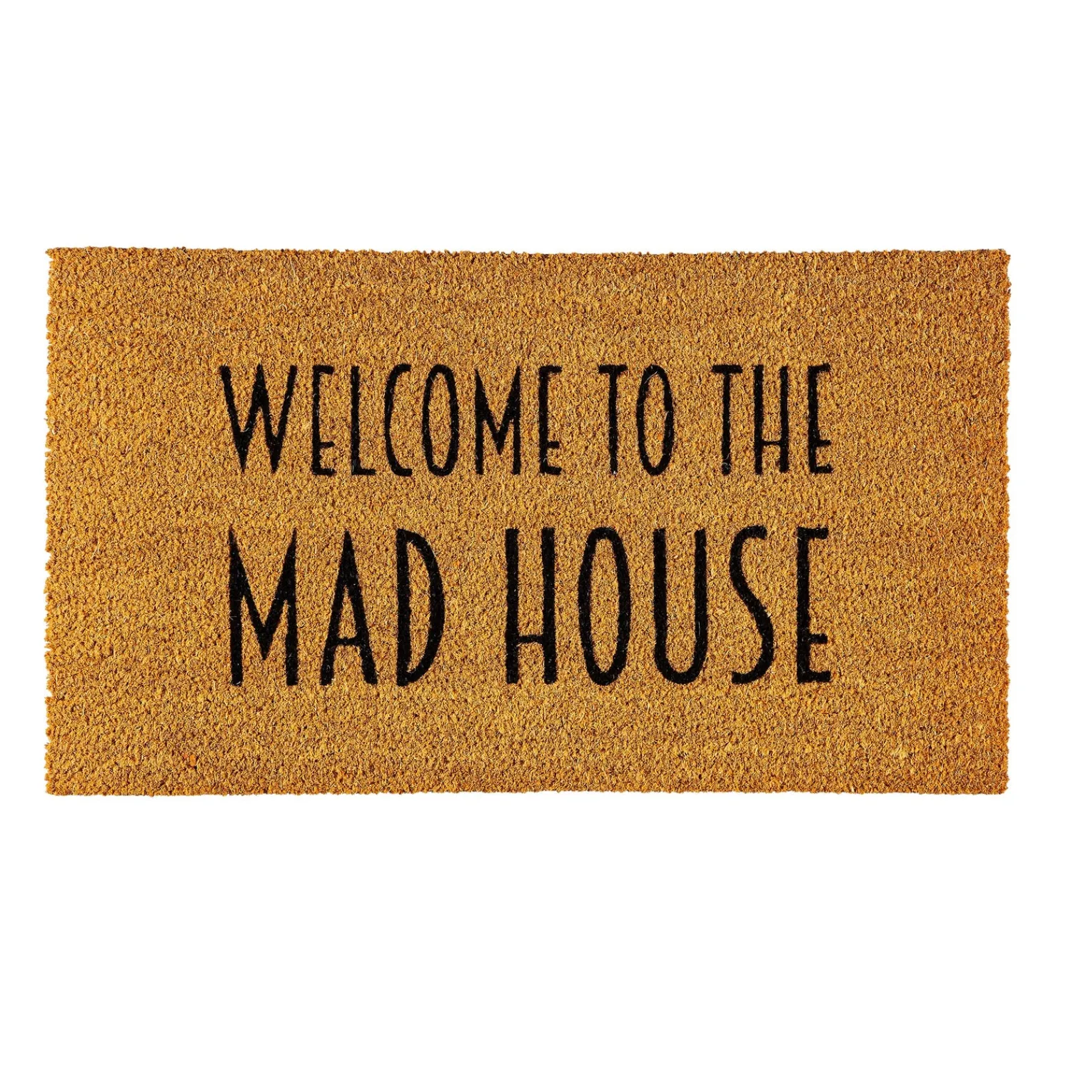 Plow & Hearth Coir Mats>Welcome to the Mad House Coir Mat